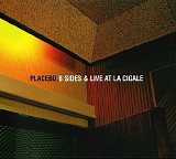 Placebo - B-Sides & Live At La Cigale