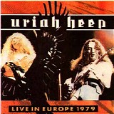 Uriah Heep - Live in Europe 1979