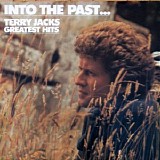 Terry Jacks - Into The Past - Greatest Hits