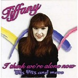 Tiffany - I Think Were Alone Now 80s Hits And More