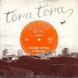 Tora Tora - Red Sun Setting 7"