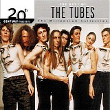 The Tubes - The Mellinium Collection - The Best of the Tubes