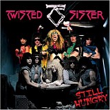 Twisted Sister - Still Hungry