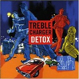 Treble Charger - Detox