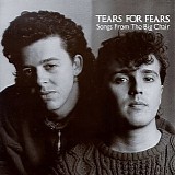 Tears For Fears - Songs from the Big Chair