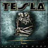 Tesla - Forever More