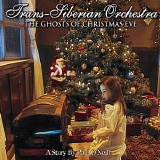 Trans-Siberian Orchestra - The Ghost Of Christmas Eve