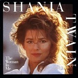 Shania Twain - The Woman In Me