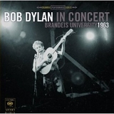 Bob Dylan - In Concert: Brandeis University 1963