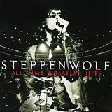 Steppenwolf - All Time Greatest Hits