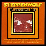 Steppenwolf - 16 Greatest Hits