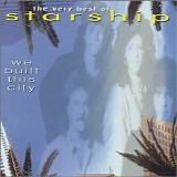 Starship - We Built This City