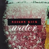 Saigon Kick - Water