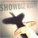 Steely Dan - Showbiz Kids - The Steely Dan Story