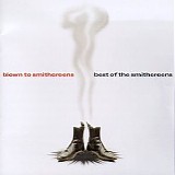 The Smithereens - Blown To Smithereens - Best Of The Smithereens