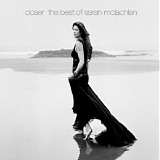 Sarah Mclachlan - Closer - The Best Of Sarah Mclachlan