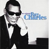 Ray Charles - The Definitive Ray Charles