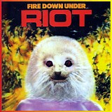 Riot - Fire Down Under