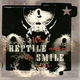 Reptile Smile - Who Makes The Rules