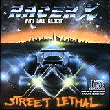 Racer X - Street Lethal