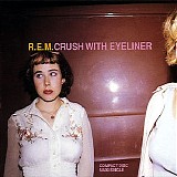 R.E.M. - Crush With Eyeliner