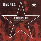 Rednex - Cotton Eye Joe