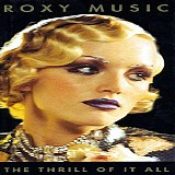 Roxy Music & Bryan Ferry - The Thrill of it All