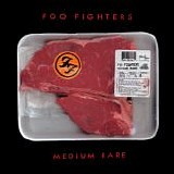 Foo Fighters - Medium Rare