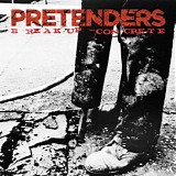 Pretenders - Break Up The Concrete