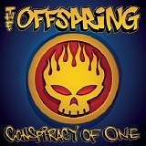 The Offspring - Conspiracy Of One