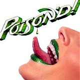 Poison - Poison'd!