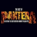 Pantera - The Best Of Pantera: Far Beyond The Great Southern Cowboys' Vulgar Hits!