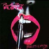 Pretty Boy Floyd - Bullets & Lipstick