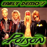 Poison - Early Demos