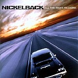 Nickelback - All The Right Reasons