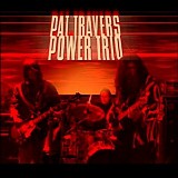 Pat Travers - Power Trio