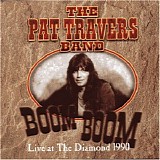 Pat Travers - Boom Boom