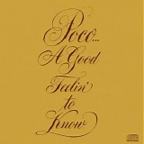 Poco - A Good Feelin' To Know