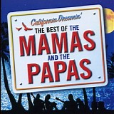 The Mamas & The Papas - California Dreamin' (The Very Best of The Mamas & The Papas)