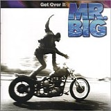 Mr. Big - Get Over It