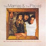 The Mamas & The Papas - All the Leaves Are Brown - The Golden Era Collection