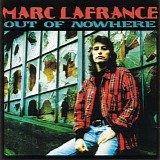 Marc Lafrance - Out Of Nowhere