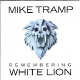 Mike Tramp - Remembering White Lion