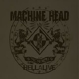 Machine Head - Hellalive