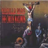 Manilla Road - The Circus Maximus