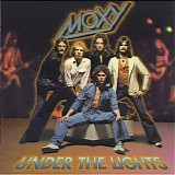 Moxy - Under The Lights