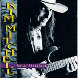 Kim Mitchell - Aural Fixations