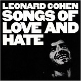 Leonard Cohen - Songs of Love and Hate