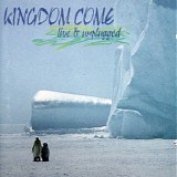 Kingdom Come - Live & Unplugged