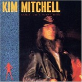 Kim Mitchell - Shakin' Like A Human Being